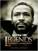 America I AM Legends: Rare Moments and Inspiring Words