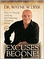 Excuses Begone! How to Change Lifelong, Self-Defeating Thinking Habits