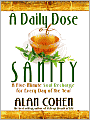 A Daily Dose of Sanity: A Five-Minute Soul Recharge for Every Day of the Year