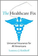 The Healthcare Fix: Universal Insurance for All Americans