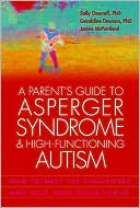 A Parent's Guide to Asperger Syndrome and High-Functioning Autism by Sally Ozonoff: NOOK Book Cover