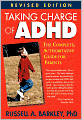 Taking Charge of ADHD: The Complete, Authoritative Guide for Parents