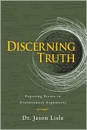 Discerning Truth: Exposing Errors In Evolutionary Arguments