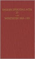 English Episcopal Acta 33, Worcester 1062-1185