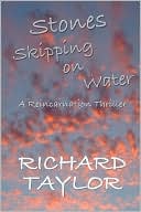 Stones Skipping On Water by Richard Taylor: Book Cover