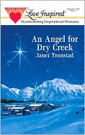 An Angel for Dry Creek (Dry Creek Series #1)
