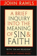 A Brief Inquiry into the Meaning of Sin and Faith: With 