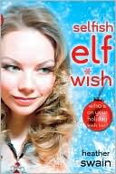 Selfish Elf Wish