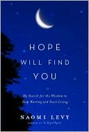 Hope Will Find You: My Search for the Wisdom to Stop Waiting and Start Living