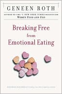 Breaking Free from Emotional Eating