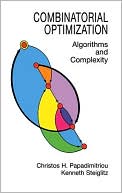 Combinatorial Optimization: Algorithms and Complexity