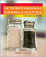 Interpersonal Communication: The Whole Story