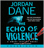 The Echo of Violence (Sweet Justice Series #3)