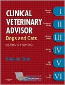 Clinical Veterinary Advisor: Dogs and Cats