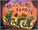 The Three Little Gators