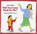 Will You Come Back for Me?