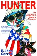Hunter: The Strange and Savage Life of Hunter S. Thompson