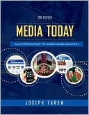 Media Today: An Introduction to Mass Communication