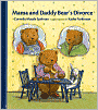 Mama and Daddy Bear's Divorce