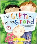 Gifts of Being Grand: For Grandparents Everywhere