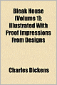 Bleak House (Volume 1); Illustrated With Proof Impressions From Designs