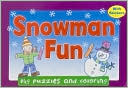 Snowman Fun (Big Puzzles and Coloring)