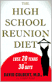 The High School Reunion Diet: Lose 20 Years in 30 Days