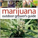 Marijuana Outdoor Grower's Guide