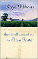 The Life All Around Me by Ellen Foster