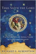 Thus Saith the Lord: The Revolutionary Moral Vision of Isaiah and Jeremiah