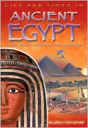 Life and Times in Ancient Egypt