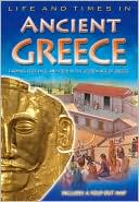 Life and Times in Ancient Greece