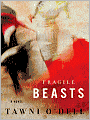 Fragile Beasts