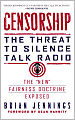 Censorship: The Threat to Silence Talk Radio