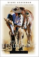 Twilight of the Tenderfoot: A Western Memoir