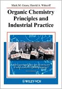 Organic Chemistry Principles and Industrial Practice