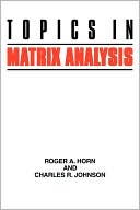 Topics in Matrix Analysis