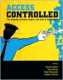 Access Controlled: The Shaping of Power, Rights, and Rule in Cyberspace
