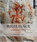 High Slack: Waddington's Gold Road and the Bute Inlet Massacre of 1864