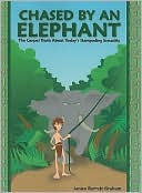 Chased by an Elephant: The Gospel Truth about Today's Stampeding Sexuality