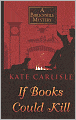 If Books Could Kill (Bibliophile Series #2)