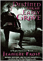 Destined for an Early Grave (Night Huntress Series #4)