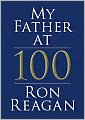 My Father at 100: A Memoir