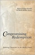 Compromising Redemption: Relating Characters in the Book of Ruth