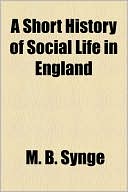 A Short History Of Social Life In England
