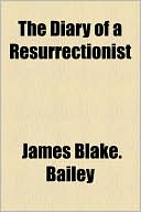 The Diary Of A Resurrectionist