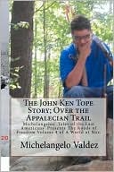 The John Ken Tope Story; Over The Appalecian Trail