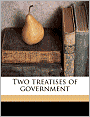 Two Treatises Of Government