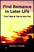Find Romance in Later Life: True Tales and Tips to Help You