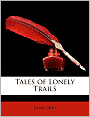 Tales of Lonely Trails